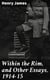 Within the Rim, and Other Essays, 1914-15