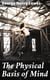The Physical Basis of Mind - Being the Second Series of Problems of Life and Mind