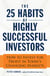 The 25 Habits of Highly Successful Investors - How to Invest for Profit in Today's Changing Markets