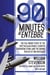 90 Minutes at Entebbe - The Full Inside Story of the Spectacular Israeli Counterterrorism Strike and the Daring Rescue of 103 Hostages