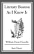 Literary Boston As I Knew It - From 'Literary Friends and Acquaintances'