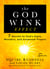 The Godwink Effect - 7 Secrets to God's Signs, Wonders, and Answered Prayers