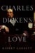 Charles Dickens in Love