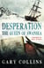 Desperation - The Queen of Swansea