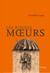 Les bonnes mœurs - Un roman iniatique mordant