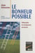 Le bonheur possible - Philosophie du changement personnel