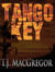 Tango Key - Tango Key Mysteries, #1