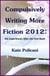 Compulsively Writing More Fiction 2012