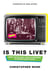 Is This Live? - Inside the Wild Early Years of MuchMusic: The Nation's Music Station