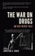The War on Drugs: An Old Wives Tale