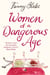Women of a Dangerous Age