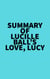 Summary of Lucille Ball's Love, Lucy