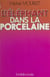 L'éléphant dans la porcelaine