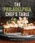 The Philadelphia Chef's Table - Extraordinary Recipes From The City of Brotherly Love