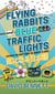 Flying Rabbits and Blue Traffic Lights (Japanese You Didn’t Know You Wanted to Know)