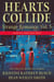 Hearts Collide, Volume 5 - Hearts Collide, #5