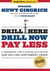 Drill Here, Drill Now, Pay Less - A Handbook for Slashing Gas Prices and Solving Our Energy Crisis