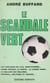 Le scandale vert