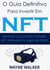 O Guia Definitivo para Investir em NFT