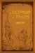 A Dictionary of Tolkien - An A-Z Guide to the Creatures, Plants, Events and Places of Tolkien's World