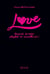 Love - Bouquet de roses, playlist et nouvelle vie ! - Tome 1