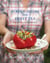 Screen Doors and Sweet Tea - Recipes and Tales from a Southern Cook: A Cookbook