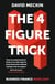 The 4 Figure Trick - The book for non-financial managers - How to deliver financial success by understanding just four numbers in business