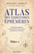Atlas des territoires éphémères - Colonies manquées et bizarreries souveraines de l'Histoire de France
