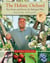 The Holistic Orchard - Tree Fruits and Berries the Biological Way