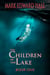 The Children in the Lake - Children in the Lake, #1