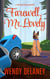 Farewell, Mr. Lovely - A Working Stiffs Mystery, #9