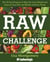 Raw Challenge - The 30-Day Program to Help You Lose Weight and Improve Your Diet and Health withRaw Foods