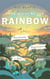 Turn Right At The Rainbow: A Diary of Househunting, Happenstance & Home