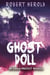 Ghost Doll - The Eidola Project Series