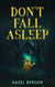 Don't Fall Asleep