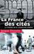 La France des cités - Le chantier de la citoyenneté urbaine