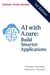 AI with Azure: Build Smarter Applications