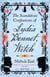 The Scandalous Confessions of Lydia Bennet, Witch - a magical novel about love, life and little sisters