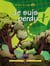 Je suis perdu - Xavier le rusé n. 6