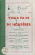 Au vieux pays de nos pères - Saint-Méen-le-Grand (Ille-et-Vilaine) et les cantons de Broons, Caulnes, Mauron, Merdrignac, Montauban