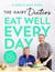 The Hairy Dieters’ Eat Well Every Day - 80 Delicious Recipes To Help Control Your Weight & Improve Your Health