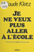 Je ne veux plus aller à l'école
