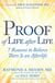 Proof of Life after Life - 7 Reasons to Believe There Is an Afterlife