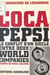 Coca-Pepsi : le conflit d'un siècle entre deux world companies