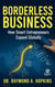 Borderless Business,  How Smart Entrepreneurs Expand Globally