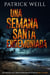Una Semana Santa endemoniada - La serie de thrillers de acción de Park y Walker, #0