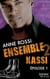 Ensemble - Kassi : épisode 1