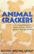 Animal Crackers - A Compilation of Short Stories, Essays, Poetry, and Memories - Sutton Writing Group Compilations, #2
