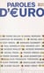 Paroles d'euro - Entretiens