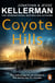 Coyote Hills - The latest gripping thriller from the No. 1 New York Times bestselling author
